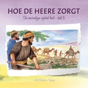 Hoe de Heere zorgt, deel 3