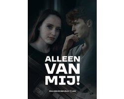 Alleen van mij!