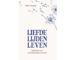 Liefde, lijden, leven